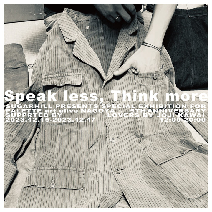 ”Speak less ,Think more”